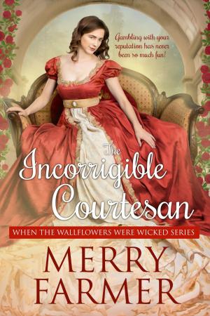 Cover of the book The Incorrigible Courtesan by Sherrie Lea Morgan