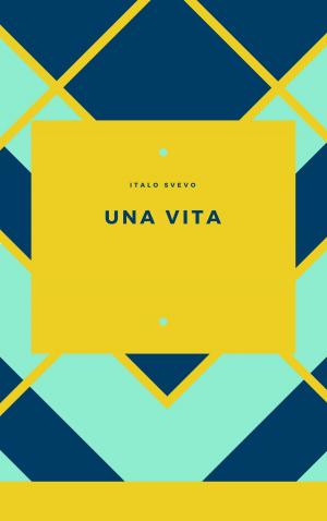 Cover of the book UNA VITA by Jonathan Swift