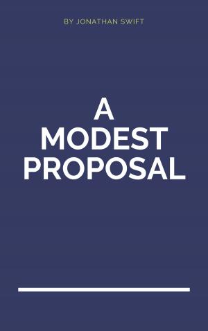 Cover of the book A Modest Proposal by EDMONDO DE AMICIS