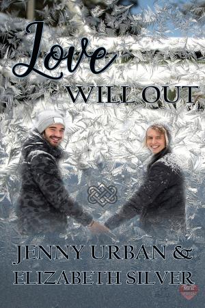 Cover of the book Love Will Out by Stephani Hecht