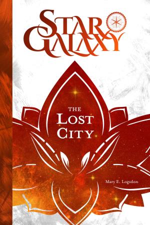 Cover of the book Star Galaxy: The Lost City by C. B. Hampton