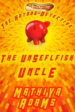 Cover of the book The Unselfish Uncle by Vashti Valant