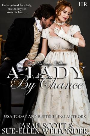 Cover of the book A Lady By Chance by Tarah Scott, Evan Trevane