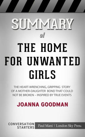 Cover of the book Summary of The Home for Unwanted Girls by Paul Adams
