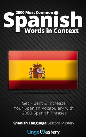 Cover of the book 2000 Most Common Spanish Words in Context by Yvonne Goessling