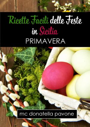 Cover of the book Ricette Facili delle Feste in Sicilia by Alexandre Dumas
