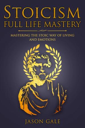 Book cover of Stoicism Full Life Mastery