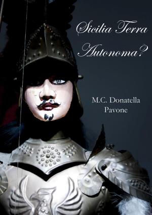 Cover of the book Sicilia Terra Autonoma? by Akita StarFire