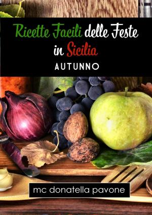 Cover of the book Ricette facili delle Feste in Sicilia: Autunno by Virginia Woolf