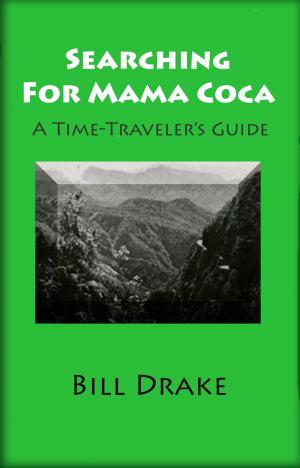 Cover of the book Searching For Mama Coca by Thomas B. Roberts, Ph.D.