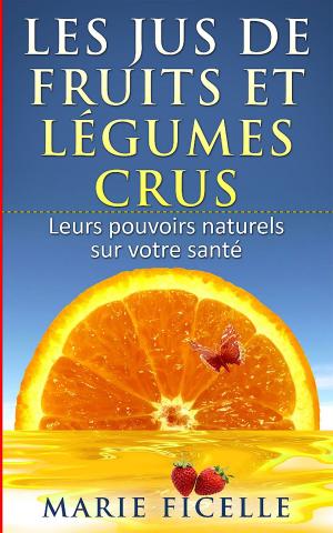 bigCover of the book Les jus de fruits et légumes crus by 