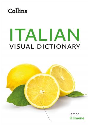 Cover of the book Collins Italian Visual Dictionary by Marcus Wareing
