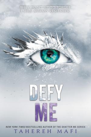 Cover of the book Defy Me by Catherine Stine