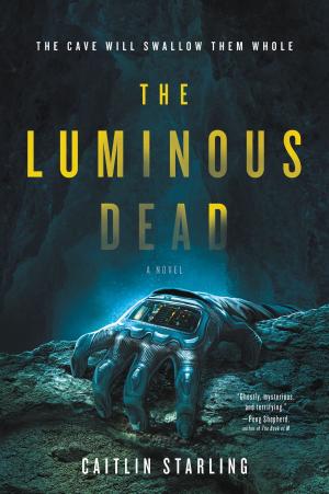bigCover of the book The Luminous Dead by 