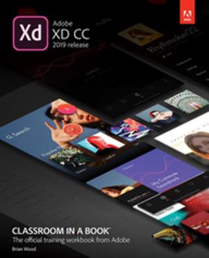Cover of the book Adobe XD CC Classroom in a Book (2019 Release) by Hayley Camille, James Floyd Kelly