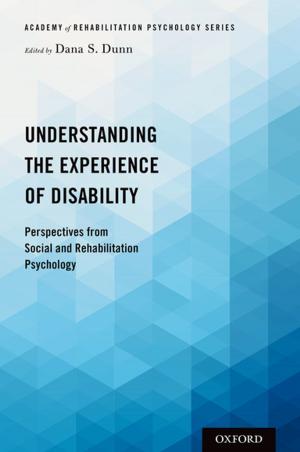 Cover of the book Understanding the Experience of Disability by Ethan Katsh, Orna Rabinovich-Einy