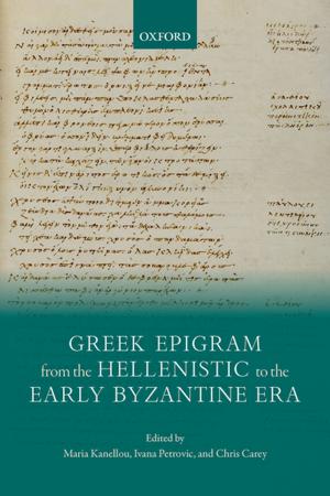 Cover of the book Greek Epigram from the Hellenistic to the Early Byzantine Era by Arthur Benz