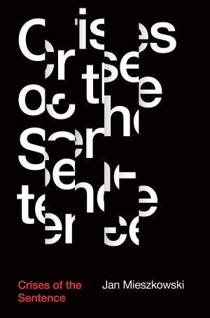 bigCover of the book Crises of the Sentence by 