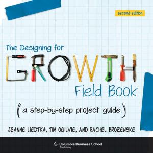 Cover of the book The Designing for Growth Field Book by Jon Krampner