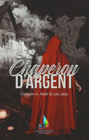 Cover of the book Chaperon d'argent by Raphaëlle Dauwer