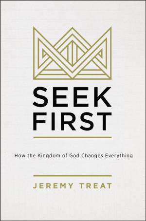 Cover of the book Seek First by Anne Graham Lotz