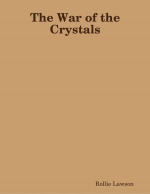 Cover of the book The War of the Crystals by Susan Kramer