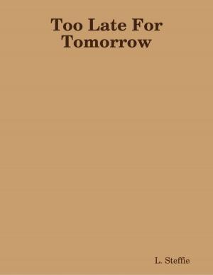 Book cover of Too Late For Tomorrow