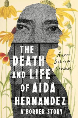 Cover of the book The Death and Life of Aida Hernandez by Yanis Varoufakis