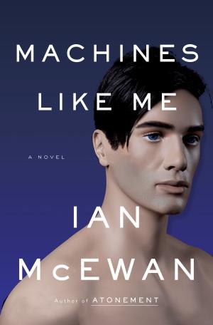 Cover of the book Machines Like Me by Judith Freeman