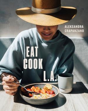 bigCover of the book EAT. COOK. L.A. by 