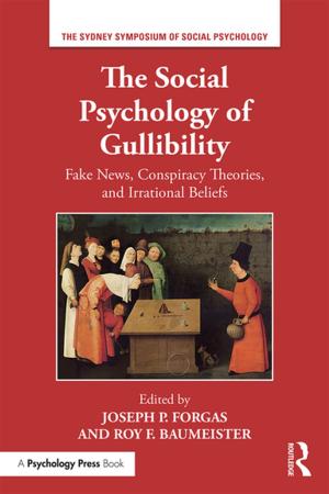Cover of the book The Social Psychology of Gullibility by Elizabeth Mavroudi, Caroline Nagel