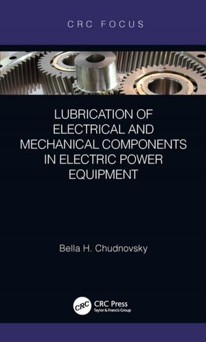 Cover of the book Lubrication of Electrical and Mechanical Components in Electric Power Equipment by C. B. Chastain