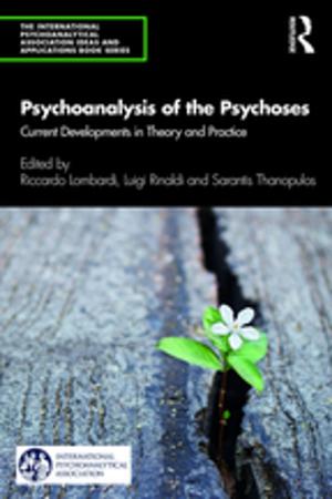 Cover of the book Psychoanalysis of the Psychoses by Suzanne Horne, Avril Maddrell