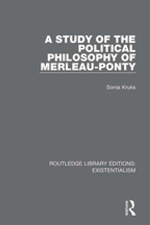 Book cover of A Study of the Political Philosophy of Merleau-Ponty