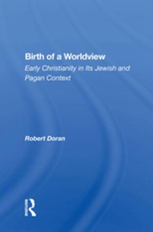 Cover of the book Birth Of A Worldview by Maeve Olohan