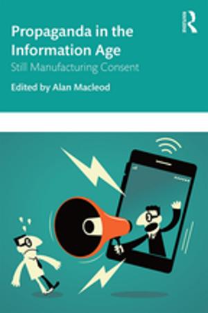 Cover of the book Propaganda in the Information Age by Ross B. Emmett