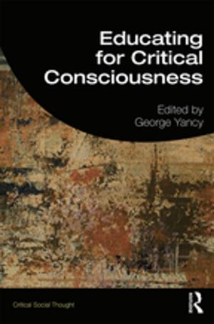 Cover of the book Educating for Critical Consciousness by Timothy Flynn