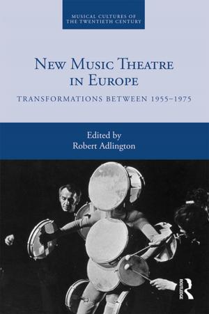 Cover of the book New Music Theatre in Europe by Aviel Roshwald
