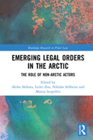 Cover of the book Emerging Legal Orders in the Arctic by Michel Zouboulakis