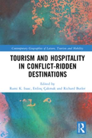 Cover of the book Tourism and Hospitality in Conflict-Ridden Destinations by 