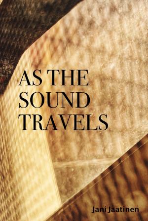 Cover of the book As The Sound Travels by Rachael Leah Robertson