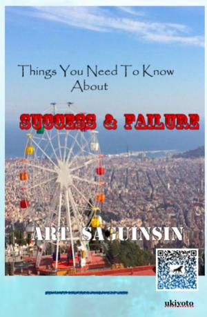 Cover of Things You Need To Know About Success and Failure