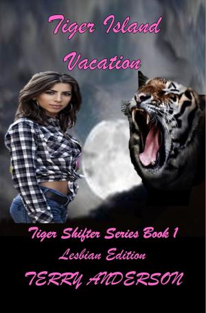 bigCover of the book Tiger Island Vacation Lesbian Edition, Tiger Shifter Series Book 1 by 