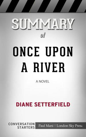 Cover of the book Summary of Once Upon a River: A Novel | Conversation Starters by Paul Adams