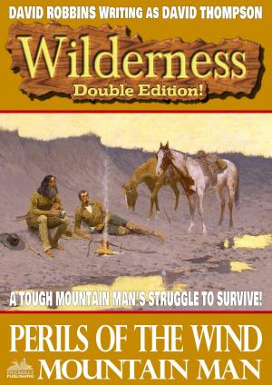 Book cover of Wilderness Double Edition 19: Perils of the Wind / Mountain Man