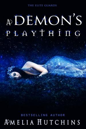 Cover of the book A Demon's Plaything by Amelia Hutchins