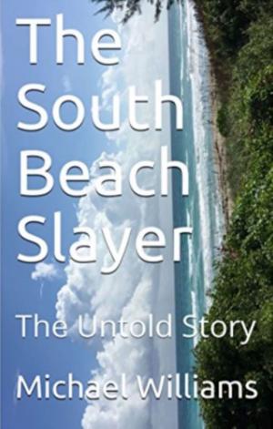 Book cover of The South Beach Slayer The Untold Story