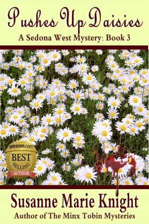 bigCover of the book Pushes Up Daisies: Sedona West Murder Mystery Series, Book 3 by 