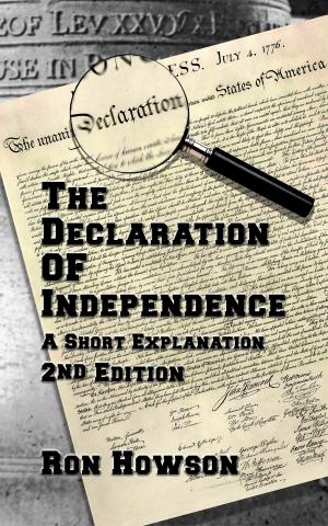 Book cover of The Declaration Of Independence, A Short Explanation, 2nd Edition
