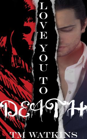 Cover of Love You To Death